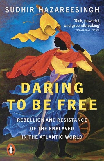 9781802061260 Daring to be Free Sudhir Hazareesingh, Verzenden, Nieuw, Sudhir Hazareesingh