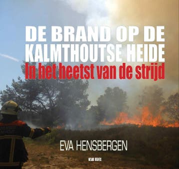 De brand op de Kalmthoutse heide 9789490382612, Boeken, Verzenden, Gelezen, Eva Hensbergen
