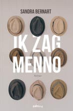 Ik zag Menno 9789491773372 Sandra Bernart, Verzenden, Gelezen, Sandra Bernart