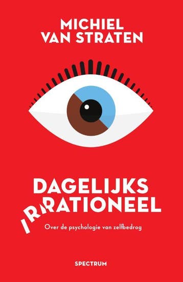 Dagelijks irrationeel - Michiel van Straten 9789000360567, Verzenden, Gelezen, Michiel van Straten