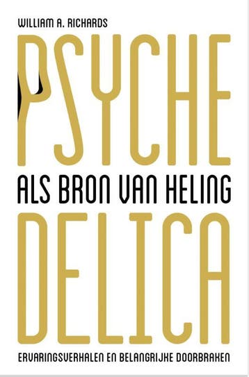 Psychedelica Als Bron Van Heling | William A. Richards, Ophalen of Verzenden, Nieuw, William A. Richards