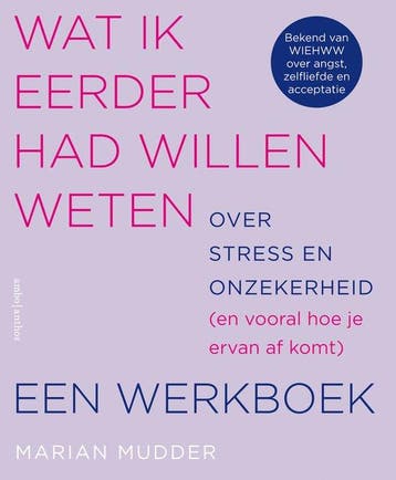 9789026363610 Wat ik eerder had willen weten over stress ..., Boeken, Psychologie, Verzenden, Nieuw, Marian Mudder