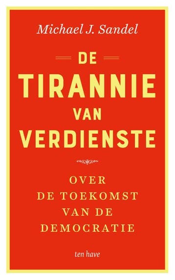 De tirannie van verdienste - Michael J. Sandel 9789025907501, Verzenden, Gelezen, Michael J. Sandel