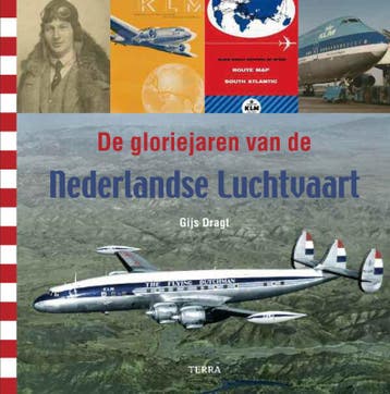 De gloriejaren van de Nederlandse luchtvaart - G. Dragt, Verzenden, Gelezen, G. Dragt