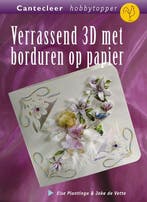 Verrassend 3D met borduren op papier / Cantecleer, Verzenden, Gelezen, E. Plantinga