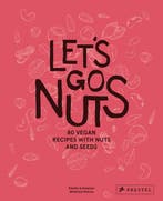 9783791388373 Lets Go Nuts | Tweedehands, Verzenden, Zo goed als nieuw, Estella Schweizer
