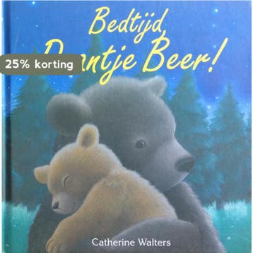 Bedtijd Daantje Beer! - Catherine Walters 9789045414157, Verzenden, Zo goed als nieuw, Catherine Walters