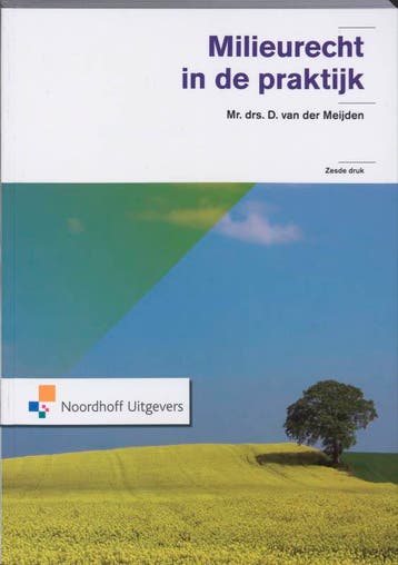 Milieurecht in de praktijk - Dick van der Meijden, Verzenden, Gelezen, Dick van der Meijden