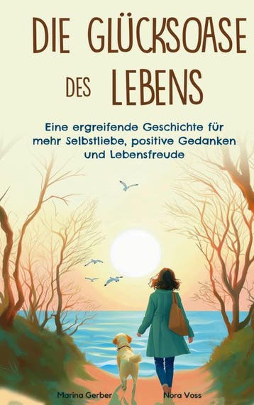 Die Glücksoase Des Lebens | Marina Gerber | Nieuw, Ophalen of Verzenden, Nieuw, Marina Gerber