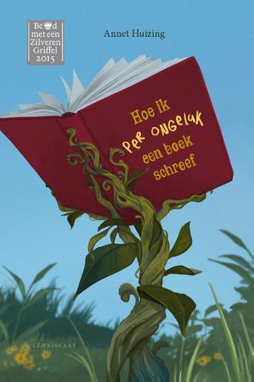 Hoe Ik Per Ongeluk Een Boek Schreef | Annet Huizing | Nieuw, Ophalen of Verzenden, Nieuw, Annet Huizing