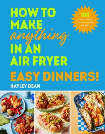 9781529940039 How to Make Anything in an Air Fryer: Easy ..., Verzenden, Zo goed als nieuw, Hayley Dean