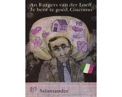 An Rutgers Van der Loeff. Je bent te goed Giacomo. - An, Boeken, Ophalen of Verzenden, Nieuw