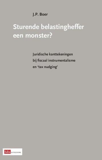 9789012391344 Sturende belastingheffer een monster?, Verzenden, Zo goed als nieuw, J.P. Boer