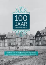 100 jaar Tuinwijk Groningen 9789082463804 Derk Jaap Bessem, Verzenden, Zo goed als nieuw, Derk Jaap Bessem