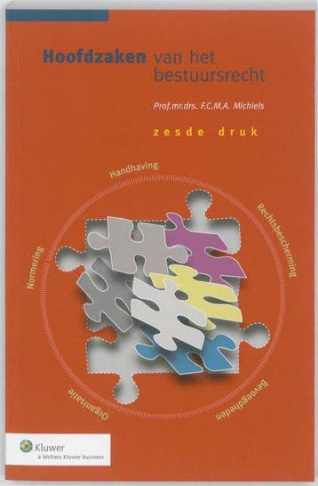 Hoofdzaken Van Het Bestuursrecht - Michiels, Boeken, Verzenden, Gelezen
