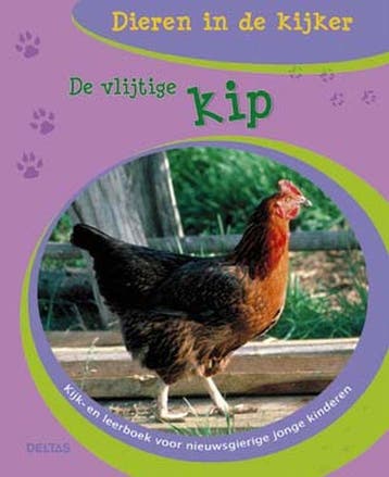 De Vlijtige Kip / Dieren in de kijker / 3 - S. Wan-Ling, Verzenden, Gelezen, S. Wan-Ling