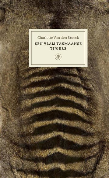 Een vlam Tasmaanse tijgers - Charlotte Van den Broeck, Boeken, Verzenden, Gelezen, Charlotte Van den Broeck