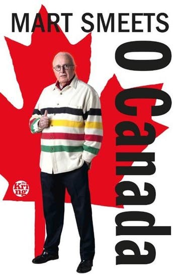 O Canada | 9789462971929 | Mart Smeets, Boeken, Ophalen of Verzenden, Zo goed als nieuw, Mart Smeets