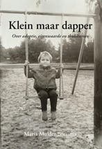 9789463655835 Klein maar dapper | Tweedehands, Boeken, Verzenden, Zo goed als nieuw, Maria Mulder-Boersma