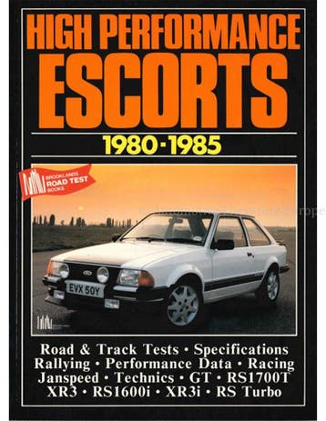 HIGH PERFORMANCE ESCORTS 1980-1985 (BROOKLANDS ROAD TEST), Nieuw, Ford, Author