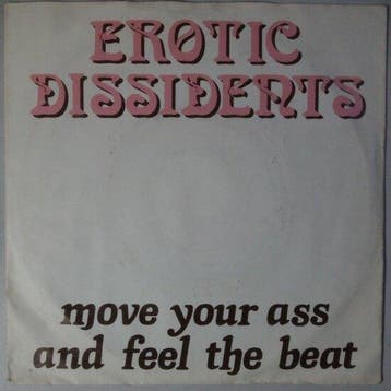 Erotic Dissidents - Move Your Ass And Feel The Beat - Single, Verzenden, Nieuw in verpakking