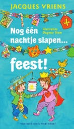 Nog een nachtje slapen… feest! 9789000341290 Jacques Vriens, Boeken, Verzenden, Gelezen, Jacques Vriens