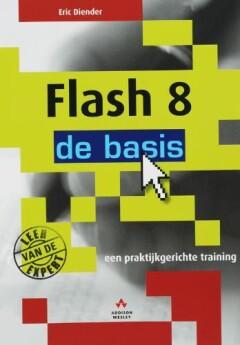 Flash 8 - de basis 9789043012157 E. Diender, Boeken, Informatica en Computer, Gelezen, Verzenden