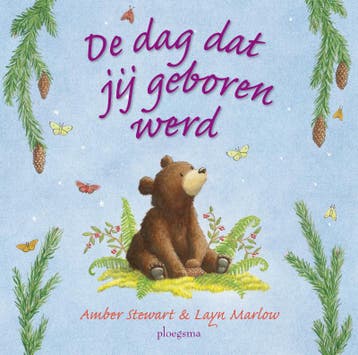 De dag dat jij geboren werd / Ploegsma kinder- & jeugdboeken, Verzenden, Gelezen, A. Stewart