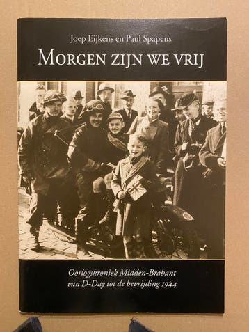 Oorlogskroniek Midden-Brabant  van D-Day tot Bevrijding 1944, Ophalen of Verzenden, Nederland, Boek of Tijdschrift