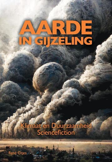 Aarde In Gijzeling | René Otjes | Nieuw, Ophalen of Verzenden, Nieuw, René Otjes