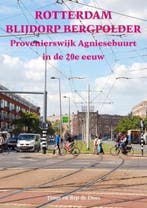 Rotterdam Blijdorp Bergpolder Provenierswijk Agniesebuurt in, Verzenden, Zo goed als nieuw, Bep de Does