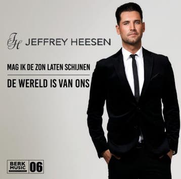 Jeffrey Heesen - Mag Ik De Zon Laten Schijnen / De Werel..., Nieuw in verpakking