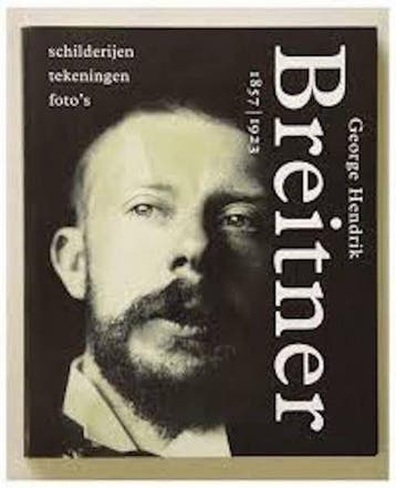GEORGES HENDRIK BREITNER 1857-1923 - HEFTING P., Verzenden, Gelezen, HEFTING P.