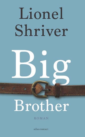 Big brother 9789025441524 Lionel Shriver, Verzenden, Zo goed als nieuw, Lionel Shriver