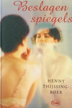 BESLAGEN SPIEGELS 9789057951114 Henny Thijssing-Boer, Boeken, Verzenden, Gelezen, Henny Thijssing-Boer