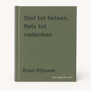 Stof tot fietsen, fiets tot nadenken - Bram Rijbroek, Verzenden, Gelezen, Bram Rijbroek