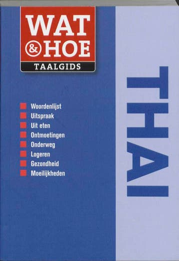 Thai / Wat & Hoe taalgids 9789021545806, Boeken, Verzenden, Gelezen