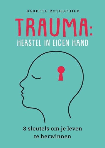 9789088509254 Trauma: herstel in eigen hand, Boeken, Verzenden, Nieuw, Babette Rothschild