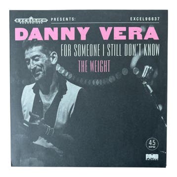 Danny Vera - For Someone I Still Dont Know / The Weight 7, Verzenden, Nieuw in verpakking