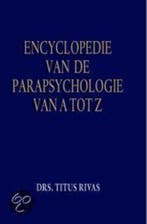 Encyclopedie van de parapsychol. 9789038914237 T. Rivas, Boeken, Esoterie en Spiritualiteit, Verzenden, Zo goed als nieuw, T. Rivas