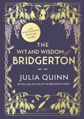 The Wit and Wisdom of Bridgerton / Bridgerton - Julia Quinn, Boeken, Verzenden, Zo goed als nieuw, Julia Quinn
