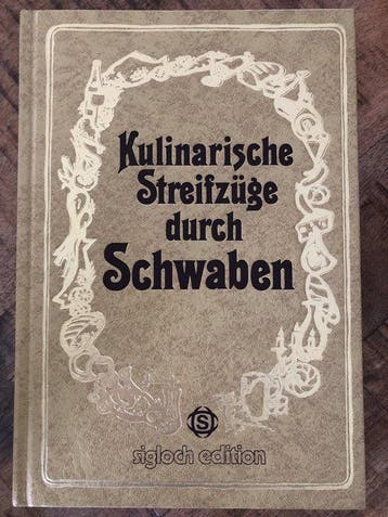 Kulinarische Streifzüge durch Schwaben - Gerhard, Verzenden, Gelezen