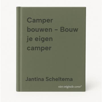 Camper bouwen - Bouw je eigen camper - Jantina Scheltema, Verzenden, Zo goed als nieuw, Jantina Scheltema
