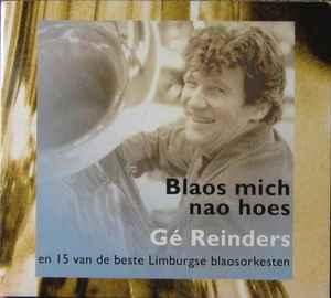 cd digi - GÃ© Reinders - Blaos Mich Nao Hoes, Verzenden, Zo goed als nieuw