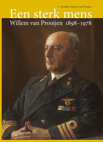 Een Sterk Mens: Willem Van Prooijen 1898-1978 | Nieuw, Ophalen of Verzenden, Nieuw, Corrie Reinders Folmer-van Prooijen