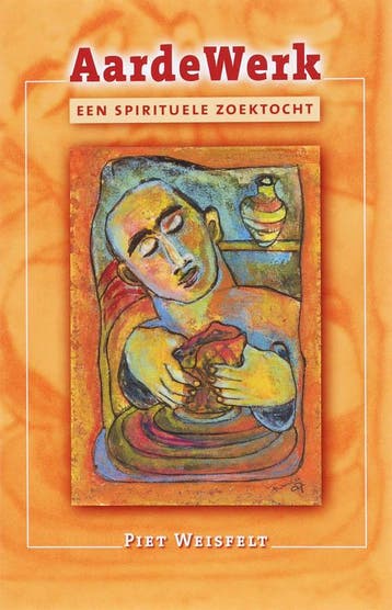 AardeWerk - P. Weisfelt 9789024417919, Verzenden, Zo goed als nieuw, P. Weisfelt