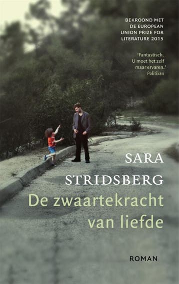 De Zwaartekracht Van Liefde | Sara Stridsberg | Nieuw, Ophalen of Verzenden, Nieuw, Sara Stridsberg
