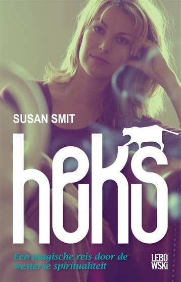 Heks - Susan Smit 9789048809981, Boeken, Literatuur, Verzenden, Gelezen, Susan Smit