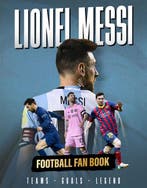 9781915343932 Lionel Messi Iain Spragg, Verzenden, Nieuw, Iain Spragg