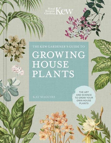 Kew Gardener’s Guide to Growing House Plants - Kay Maguire, Verzenden, Zo goed als nieuw, Kay Maguire